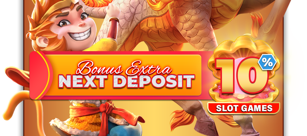 Bonus Extra Next Deposit 10%